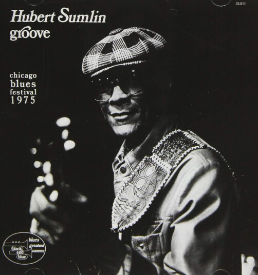 Hubert Sumlin Groove Chicago Blues Festival 1975 CD