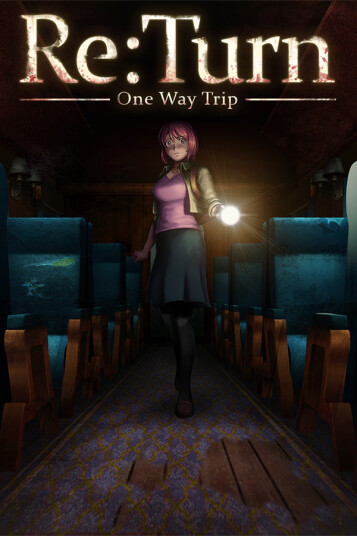 Re:Turn - One Way Trip Re:Turn - One Way Trip