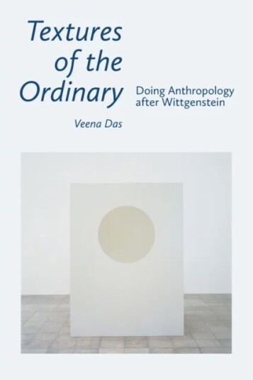 Textures Of The Ordinary Av Veena Das Textures Of The Ordinary Av Veena Das