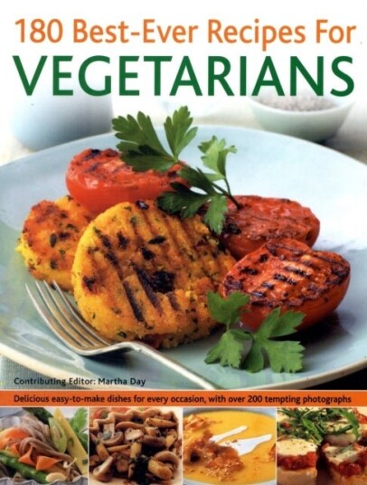 180 Best ever Recipes for Vegetarians
