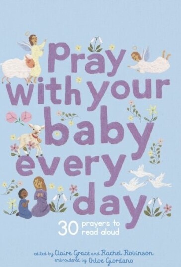 Pray With Your Baby Every Day