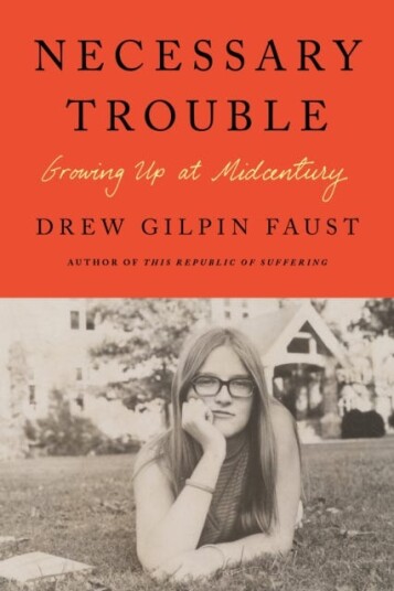 Necessary Trouble Growing Up at Midcentury Necessary Trouble Growing Up at Midcentury