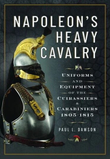 Napoleon¿s Heavy Cavalry Av Paul L Dawson