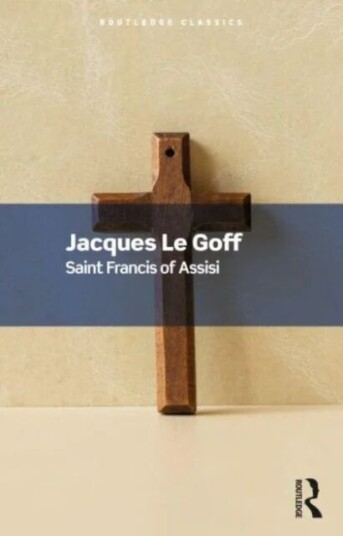 Saint Francis Of Assisi Av Jacques Le Goff