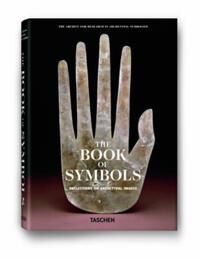 The Book of Symbols: Refleksjoner om Arketyper - Innbundet Kunstbok av TASCHEN The Book of Symbols: Refleksjoner om Arketyper - Innbundet Kunstbok av TASCHEN