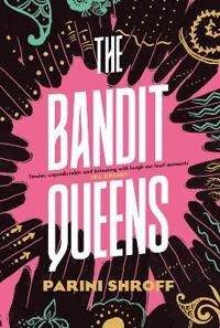 The Bandit Queens Av Parini Shroff