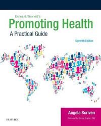 Promoting Health: A Practical Guide Av Angela (Reader In Health Promotion School Of Health Sciences And Social Care Brunel University London Uk) Scriv