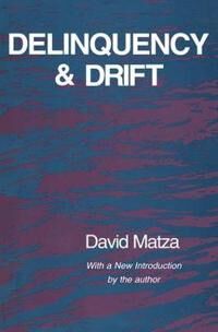 Matza David Delinquency and Drift