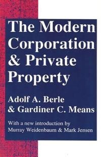 The Modern Corporation And Private Property Av Gardiner Means
