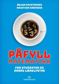 Påfyll Matematikk Av Ørjan Kristensen, Kristian Wærness