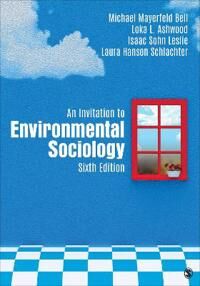 An Invitation To Environmental Sociology Av Michael Mayerfeld Bell, Loka L. Ashwood, Isaac Leslie, Laura Hanson Schlachter