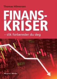 Finanskriser Av Thomas Hilmersen