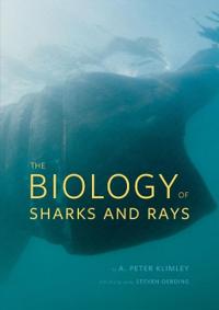 The Biology Of Sharks And Rays Av A. Peter Klimley