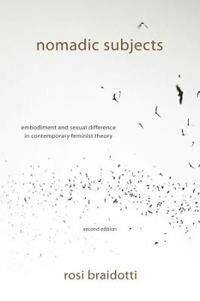 Nomadic Subjects Av Rosi (Distinguished Professor In The Humanities Utrecht University) Braidotti