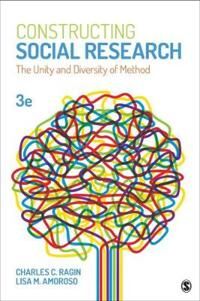 Constructing Social Research Av Charles C. Ragin, Lisa M. Amoroso