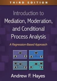 Introduction To Mediation, Moderation, And Conditional Process Analysis, Third Edition Av Andrew F. Hayes