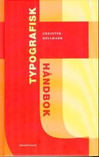 Typografisk Håndbok Av Christer Hellmark
