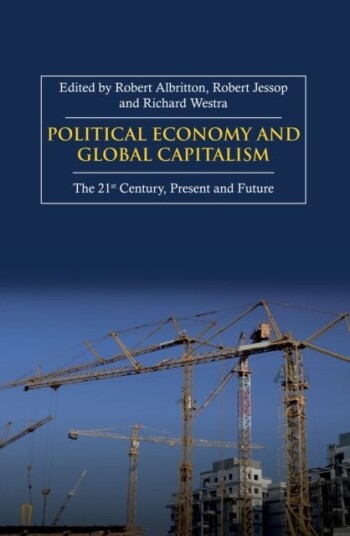 Political Economy and Global Capitalism Political Economy and Global Capitalism