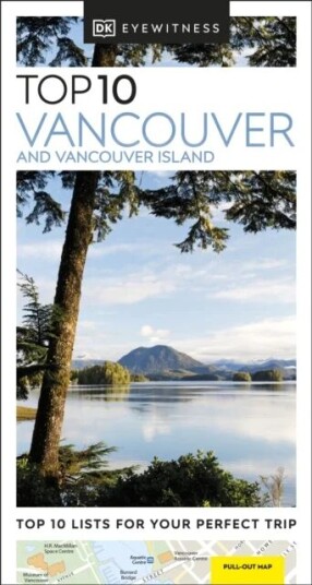Dk Eyewitness Top 10 Vancouver And Vancouver Island Av Dk Eyewitness