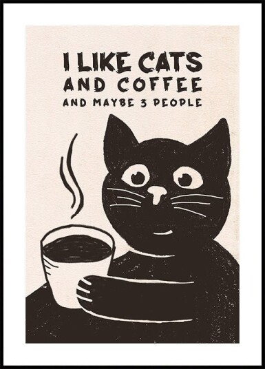 Like Cats and Coffee Plakat Plakat / 40x50cm