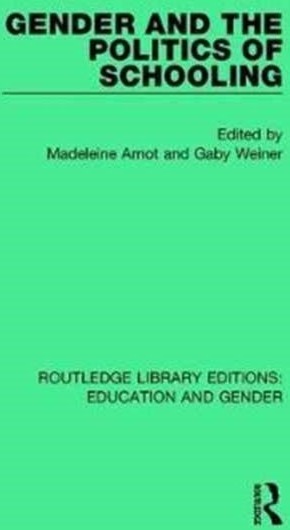 Gender and the Politics of Schooling Gender and the Politics of Schooling