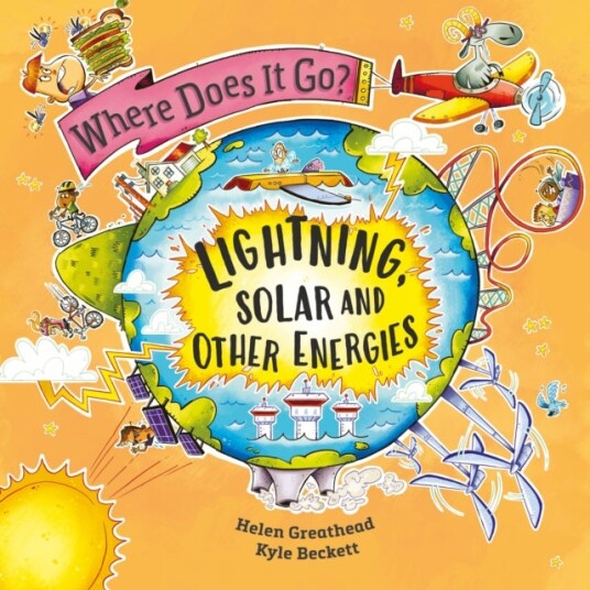 Where Does It Go?: Lightning Solar and Other Energies Where Does It Go?: Lightning Solar and Other Energies