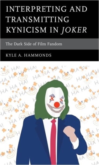 Interpreting and Transmitting Kynicism in Joker