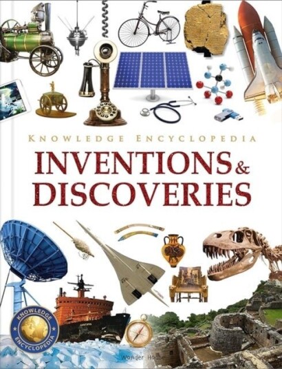 Knowledge Encyclopedia Inventions and Discoveries Knowledge Encyclopedia Inventions and Discoveries