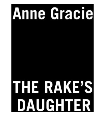 The Rake'S Daughter Av Anne Gracie