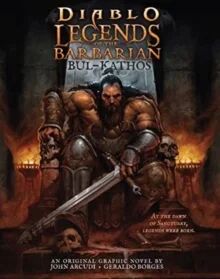 Diablo: Legends Of The Barbarian Bul-Kathos Av John Arcudi