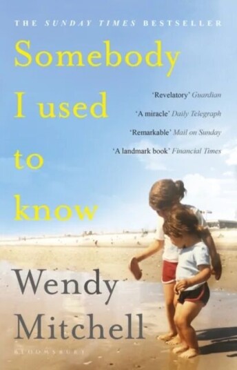 Somebody I Used to Know av Wendy Mitchell