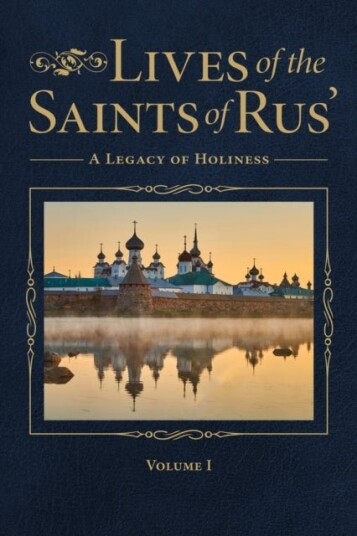 Lives of the Saints of Rus' Lives of the Saints of Rus'