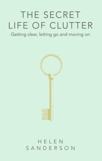 The Secret Life of Clutter The Secret Life of Clutter