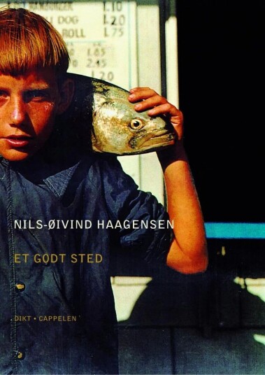Et Godt Sted Av Nils-Øivind Haagensen Et Godt Sted Av Nils-Øivind Haagensen