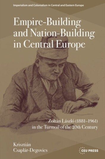 Empire Building and Nation Building in Central Europe