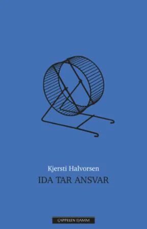 Ida tar ansvar av Kjersti Halvorsen - Roman om ensomhet og internett-stalking