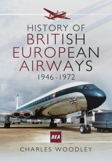 History Of British European Airways 1946-1972 Av Charles Woodley