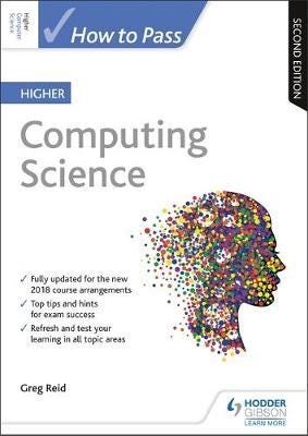How to Pass Higher Computing Science, Second Edition