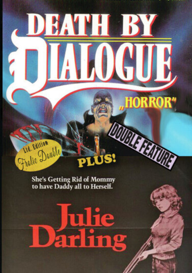Death By Dialogue / Julie Darling DVD