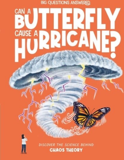 Can a Butterfly Cause a Hurricane?