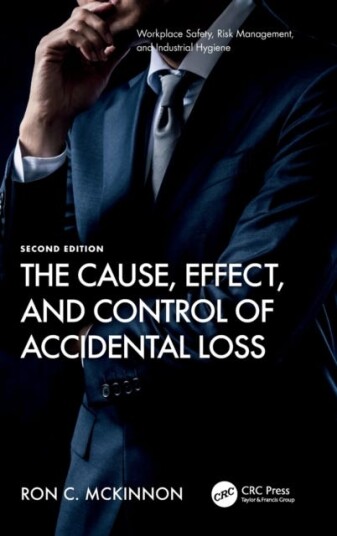 The Cause, Effect, And Control Of Accidental Loss Av Ron C. (Safety Professional Author Motivator And Presenter.) Mckinnon