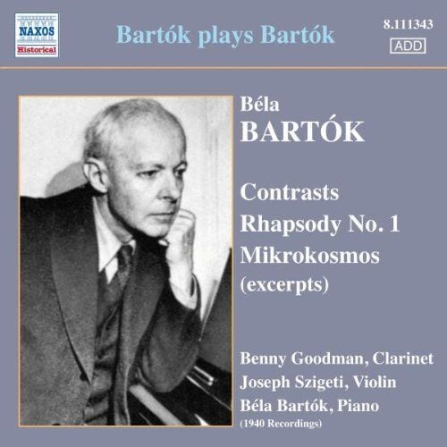 MediaTronixs Goodman:Szigeti:Bartok : BARTOK PLAYS BARTOK CD Pre-Owned