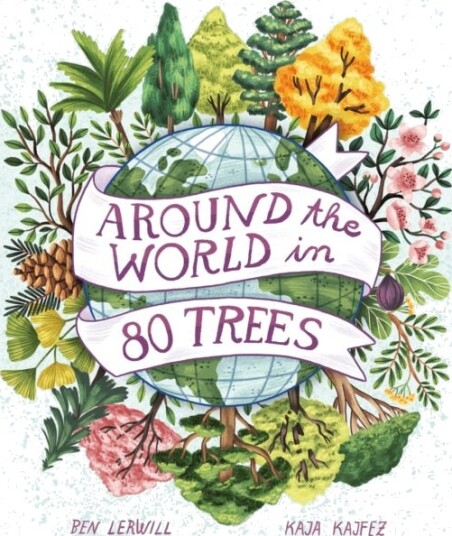 Around The World In 80 Trees Av Ben Lerwill