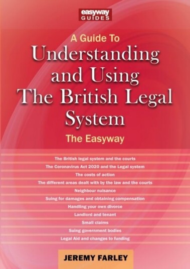 Understanding And Using The British Legal System Av Jeremy Farley