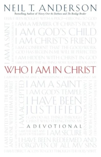 Who I Am In Christ Av Neil T. Anderson