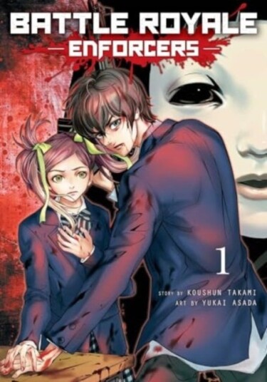 Battle Royale: Enforcers Vol. 1 Battle Royale: Enforcers Vol. 1