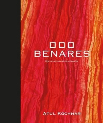 Benares Av Atul Kochhar