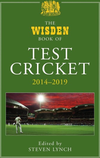 The Wisden Book Of Test Cricket 2014-2019