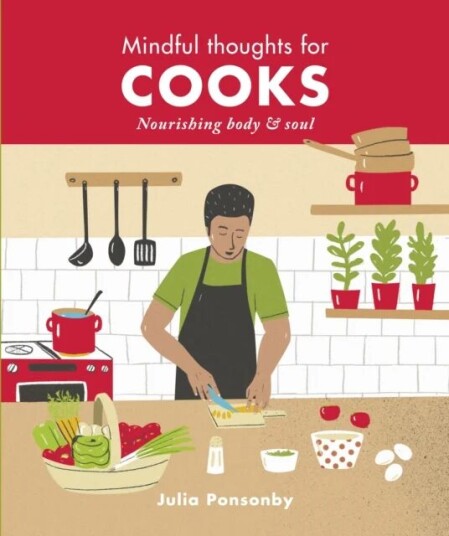 Mindful Thoughts For Cooks Av Julia Ponsonby