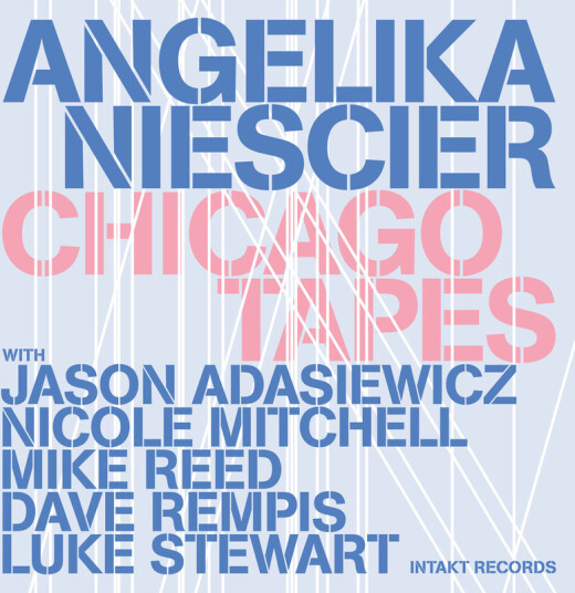 Angelika Niescier Chicago Tapes CD